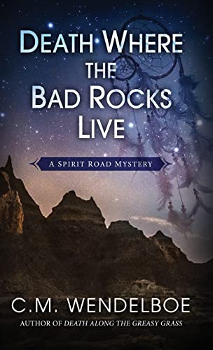 Death Where the Bad Rocks Live (Spirit Road Mystery, Band 2)