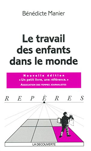 Le Travail Des Enfants Dans Le Monde (repères)