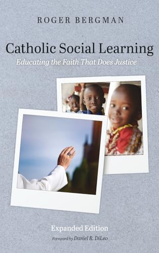 Catholic Social Learning, Expanded Edition