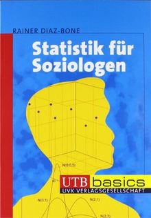 Statistik für Soziologen. UTB basics