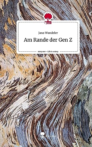 Am Rande der Gen Z. Life is a Story - story.one