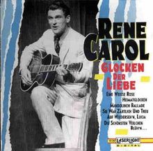 Rene Carol-Glocken der Liebe von Rene Carol | CD | Zustand gut