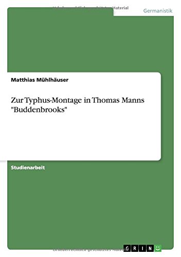 Zur Typhus-Montage in Thomas Manns Buddenbrooks