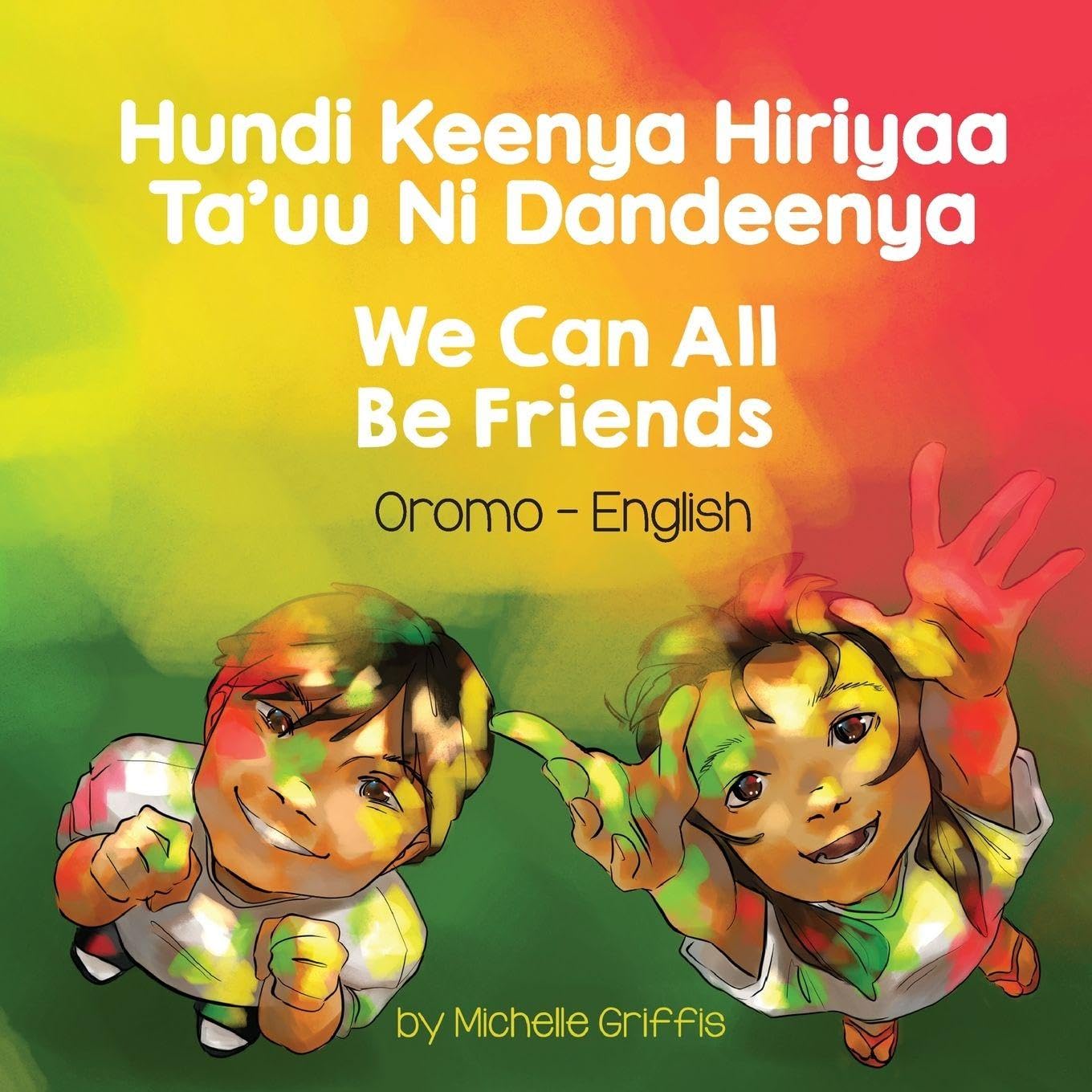 We Can All Be Friends (Oromo-English)