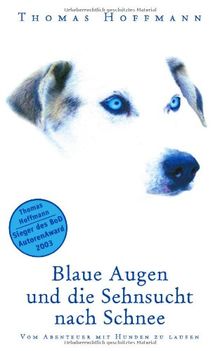 Blaue Augen und die Sehnsucht nach Schnee: Vom Abenteuer mit Hunden zu laufen