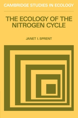 The Ecology of the Nitrogen Cycle (Cambridge Studies in Ecology)