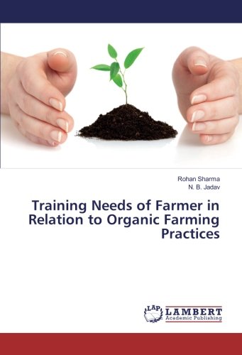 Training Needs of Farmer in Relation to Organic Farming Practices
