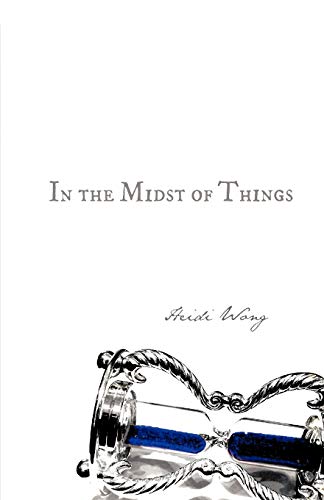 In the Midst of Things