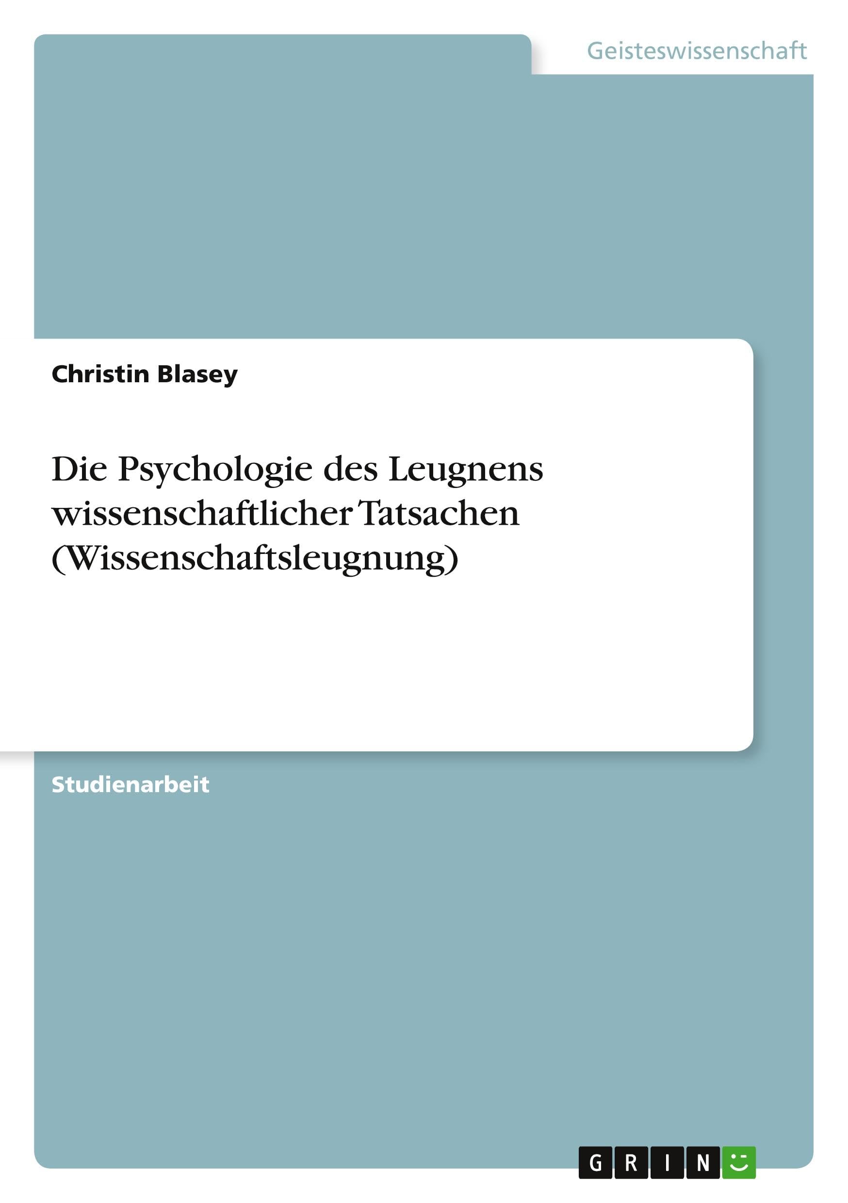 Die Psychologie des Leugnens wissenschaftlicher Tatsachen (Wissenschaftsleugnung)