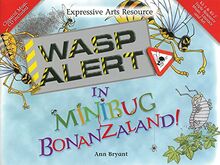 Wasp Alert in Minibug Bonanzaland! (The Music Literacy Art)
