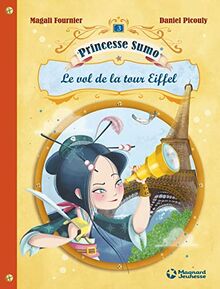 Princesse Sumo, Tome 3 : Le vol de la tour Eiffel von Daniel Picouly, Magali Fournier | Buch | Zustand gut