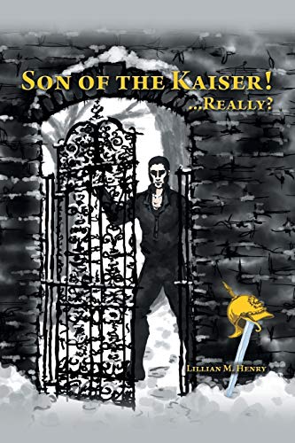 Son of the Kaiser! . . . Really?