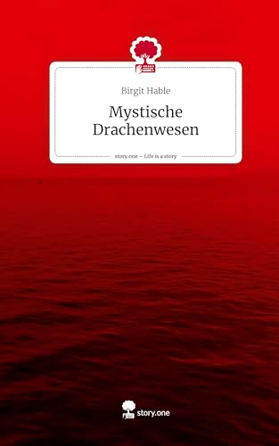 Mystische Drachenwesen. Life is a Story - story.one