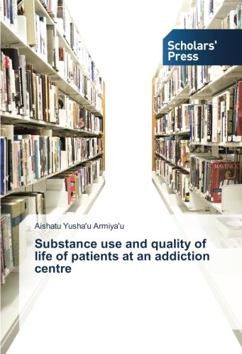 Substance use and quality of life of patients at an addiction centre