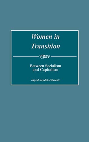 Women in Transition: Between Socialism and Capitalism