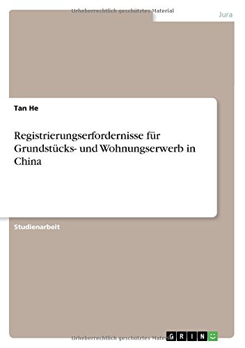 Registrierungserfordernisse für Grundstücks- und Wohnungserwerb in China