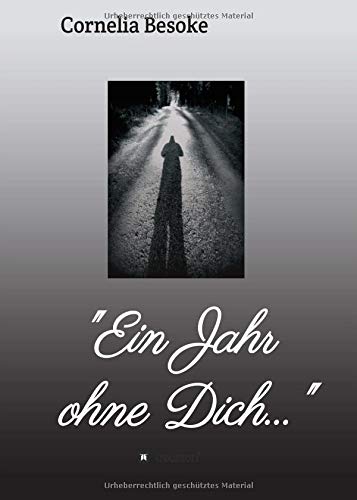 Ein Jahr ohne Dich... (Zwergilein-Wo bist Du?)