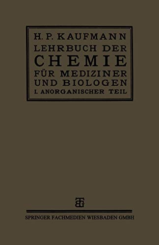 Lehrbuch der Chemie für Mediziner und Biologen: I. Teil: Anorganische Chemie (German Edition)