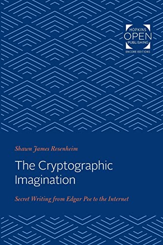 The Cryptographic Imagination: Secret Writing from Edgar Poe to the Internet (Parallax: Re-visions of Culture and Society)