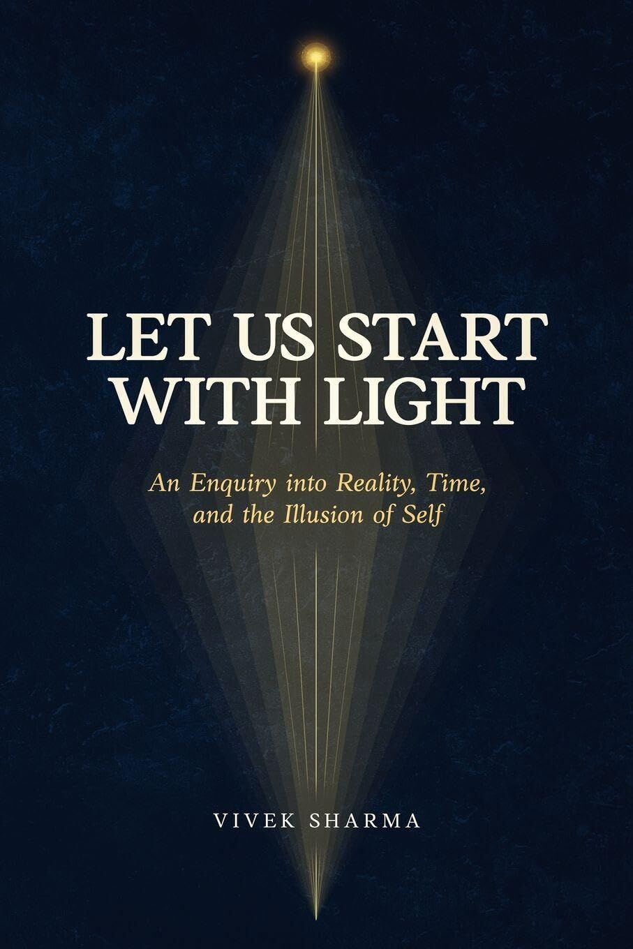 Let Us Start with Light
