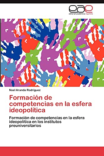 Formación de competencias en la esfera ideopolítica: Formación de competencias en la esfera ideopolítica en los institutos preuniversitarios