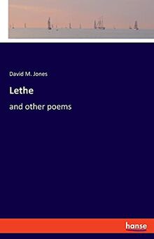 Lethe: and other poems