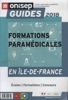 Formations paramédicales en Ile-de-France : Etudes, formations, concours