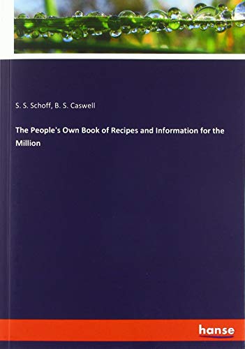 The People's Own Book of Recipes and Information for the Million