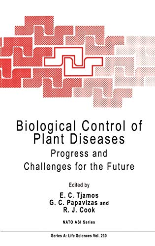 Biological Control of Plant Diseases: Progress and Challenges for the Future (Nato Science Series A:, 230, Band 230)