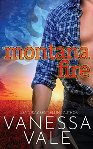 Montana Fire (Small Town Romance)