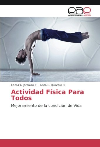 Actividad Física Para Todos: Mejoramiento de la condición de Vida