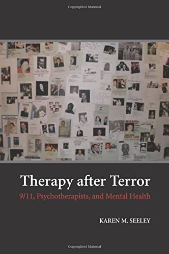 Therapy After Terror: 9/11, Psychotherapists, And Mental Health