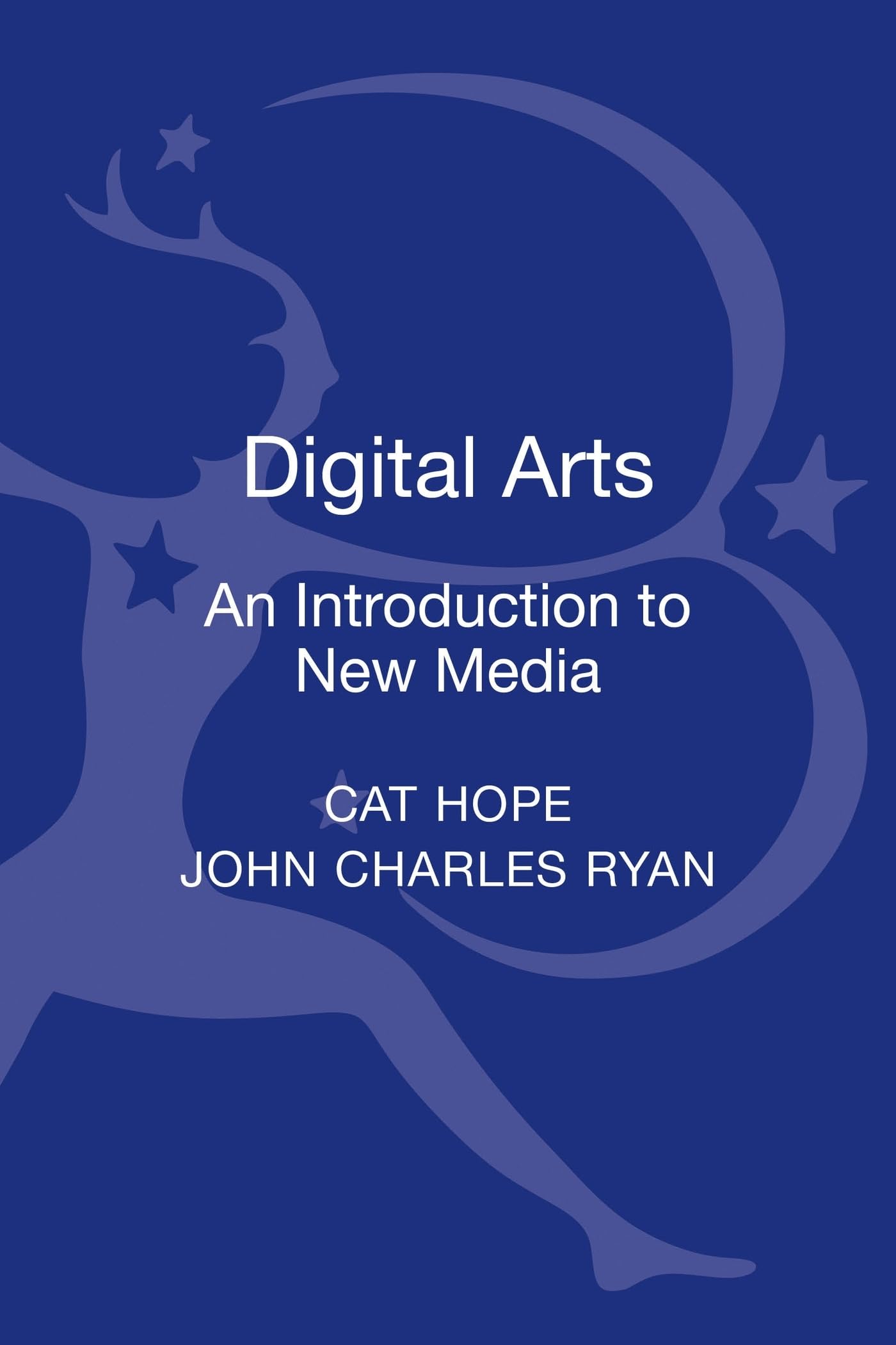 Digital Arts: An Introduction to New Media (Bloomsbury New Media Series)