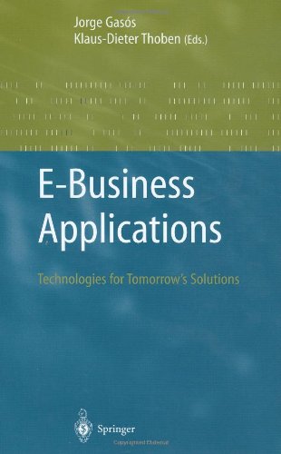 E-Business Applications: Technologies for Tommorow's Solutions (Advanced Information Processing)