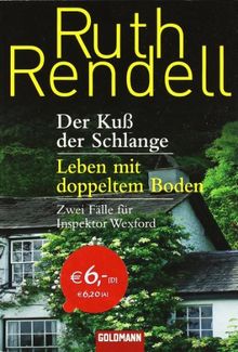 Der Kuss der Schlange / Leben mit doppeltem Boden: Zwei Fälle für Inspektor Wexford de Rendell, Ruth | Livre | état très bon