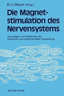 Magnetstimulation des Nervensystems: Grundlagen und Ergebnisse der klinischen und experimentellen Anwendung