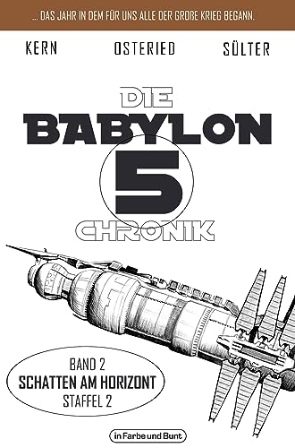 Die Babylon 5-Chronik: Band 2: Staffel 2 - Schatten am Horizont
