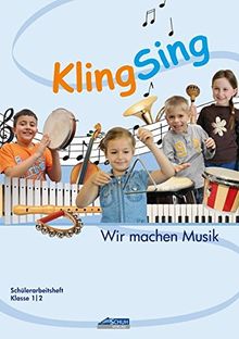 KlingSing - Schülerarbeitsheft: Musikabenteuer für Grundschulkinder