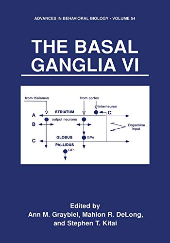 The Basal Ganglia VI (Advances in Behavioral Biology, 54, Band 54)