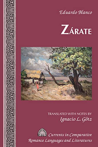Zárate (Currents in Comparative Romance Languages and Literatures, Band 256)