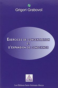 Exercices de concentration et d'expansion de conscience