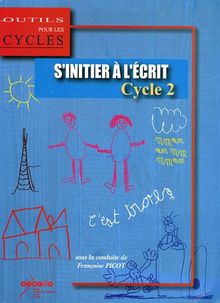 S'initier à l'écrit au cycle 2