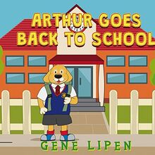 Arthur goes Back to School (Kids Books for Young Explorers, Band 4)