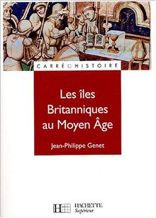 Les îles Britanniques au Moyen Age