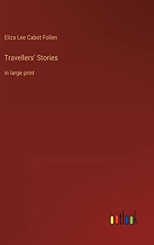 Travellers' Stories: in large print