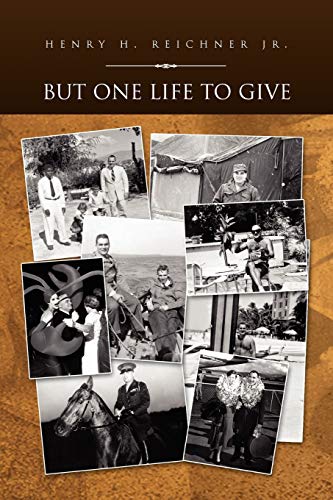 But One Life To Give