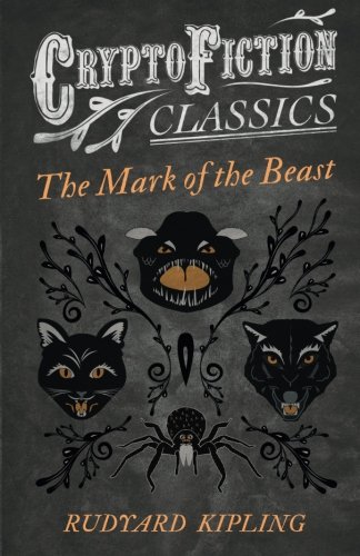 The Mark of the Beast (Cryptofiction Classics)