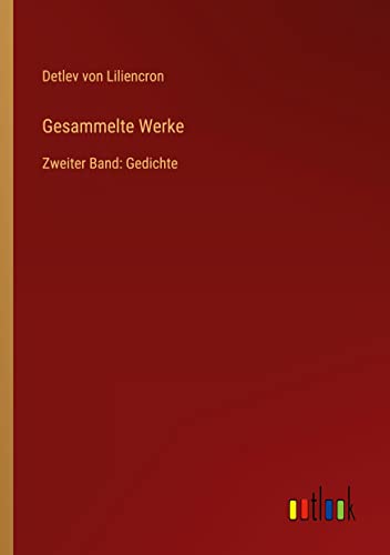 Gesammelte Werke: Zweiter Band: Gedichte