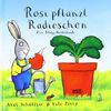 Rosi pflanzt Radieschen: Vierfarbiges Klapp-Bilderbuch: Ein Klapp-Bilderbuch (Beltz & Gelberg)