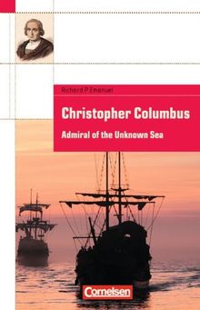 Cornelsen English Library - Fiction: 8. Schuljahr, Stufe 2 - Christopher Columbus - Admiral of the Unknown Sea: Textheft: Admiral of the Unknown Sea. Ab Lernjahr 4, Level 2